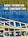 Basic Estimating for Construction (2nd Edition)
