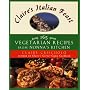 Claire's Italian Feast: 165 Vegetarian Recipes from Nonna's Kitchen
