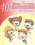 101 Almost Free Things to Do With Your Kids This Summer