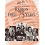 Blast from the Past: A Pictorial History of Radio's First 75 Years