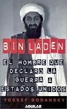 Bin Laden: El hombre que declaro la guerra a los Estados Unidos