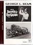George L Beam and the Denver and Rio Grande : Volume I