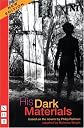His Dark Materials: New Edition (Nick Hern Books)