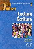 Trait d'union 2 Lecture Ecriture