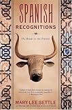 Spanish Recognitions: The Roads to the Present