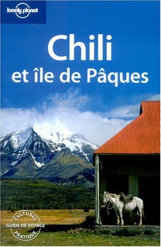 City Travel Guides Discounted  Used : Guide Lonely planet, édition 2007 : Chili et Ile de Pâques
