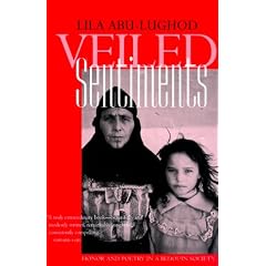 Veiled Sentiments: Updated with a New Preface: Honor and Poetry in a Bedouin Society