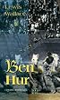 Ben Hur. Historischer Roman
