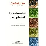 Cin�mAction, N� 117 : Fassbinder l'explosifpar Denitza Bantcheva