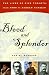 Book Blood and Splendor: The Lives of Five Tyrants, From Nero to Saddam Hussein