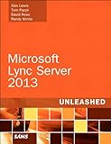 Microsoft Lync Server 2013 unleashed