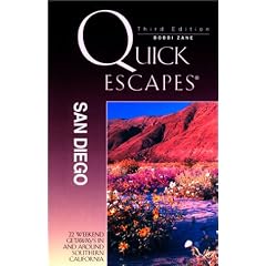 Quick Escapes San Diego: 22 Weekend Getaways in and Around Southern California (Quick Escapes San Diego: 22 Weekend Escapes in & Around Southern California)