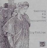 Searching for the reincarnated