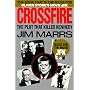 Crossfire: The Plot That Killed Kennedy