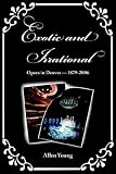 Exotic And Irrational: Opera in Denver-1879-2006 (0974959782) by Young, Allen
