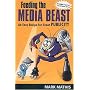 Feeding the Media Beast: An Easy Recipe for Great Publicity