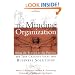 The Minding Organization: Bring the Future to the Present and Turn Creative Ideas into Business Solutions