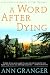 A Word After Dying