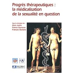 Progres th�rapeutiques : la medicalisation de la sexualite enquestion