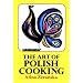 Art of Polish Cooking