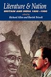 Literature & Nation : Britain And India, 1800-1990