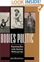 Bodies Politic: Negotiating Race in the American North, 1730-1830 (Early America: History, Context, Culture)