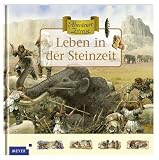 Abenteuer Zeitreise. Leben in der Steinzeit - Nicholas Harris