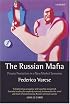 The Russian Mafia: Private Protection in a New Market Economy