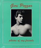 Geri Pozzar: Photos of My Friends