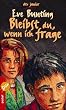 Bleibst Du, wenn ich frage? ( Ab 13 J.).