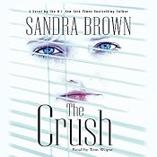The Crush | [Sandra Brown]