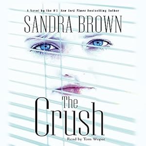 The Crush - Sandra Brown