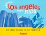 Fodor's Around Los Angeles with Kids, 1st Edition: 68 Great Things to Do Together (Around the City with Kids)