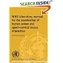 WHO Laboratory Manual for the Examination of Human Semen and Sperm-Cervical Mucus Interaction