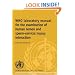 WHO Laboratory Manual for the Examination of Human Semen and Sperm-Cervical Mucus Interaction
