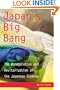 Japan's Big Bang: The Deregulation and Revitalization of the Japanese Economy