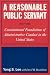 Books : A Reasonable Public Servant: constitutional Foundations of Administrative Conduct in the United States