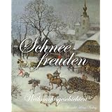 Schneefreuden. Weihnachtsgeschichtenvon "Nicoletta Giampietro..."