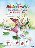 Bildermaus-Geschichten von der kleinen Fee - Katja Reider