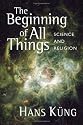 The Beginning of All Things: Science and Religion