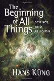 Review William B Eerdmans Publishing Co  / The Beginning of All Things: Science and Religion