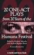 Twenty One-Act Plays from Twenty Years of the Humana Festival: 1975-1995 (Contemporary Playwrights Series)