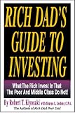 Rich Dad's Guide to Investing: What the Rich Invest In, That the Poor and Middle Class Do Not!