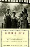 Southern Selves: From Mark Twain and Eudora Welty to Maya Angelou and Kaye Gibbons A Collection of Autobiographical Writing