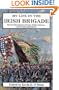 My Life In The Irish Brigade: The Civil War Memories Of Private William Mccarter, 116th Pennsylvania Infantry