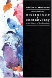 Understanding Dissidence and Controversy in the History of Psychoanalysis,
