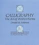 Calligraphy: The Art of Written Forms