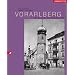 Vorarlberg in alten Fotografien