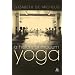 A History of Modern Yoga: Patanjali and Western Esotericism