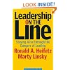 Leadership on the Line: Staying Alive Through the Dangers of Leading